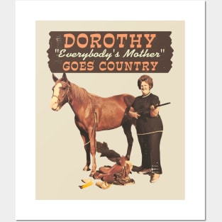 Dorothy "Everybody's Mother" – Goes Country Posters and Art